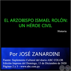 EL ARZOBISPO ISMAEL ROLÓN: UN HÉROE CIVIL - Por JOSÉ ZANARDINI - Domingo, 13 de Diciembre de 2020
